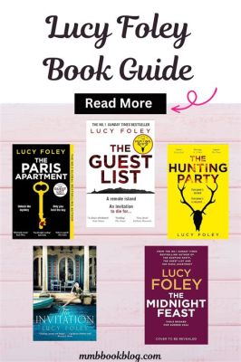 Do You Have to Read Lucy Foley Books in Order? An Insight into Sequential Reading