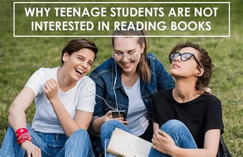 why teenage students are not interested in reading books because sometimes they find reading books too boring and tedious